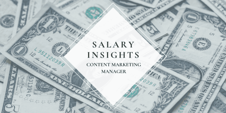 Salary Insights – Content Marketing Manager