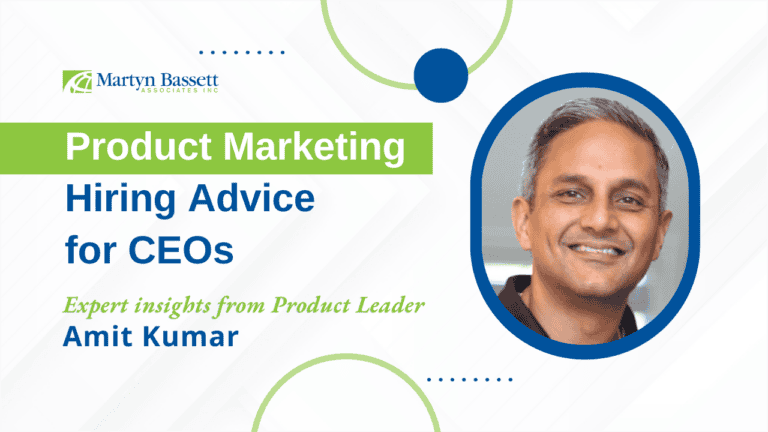 Product Leader Amit Kumar’s Product Marketing Hiring Advice for CEOs