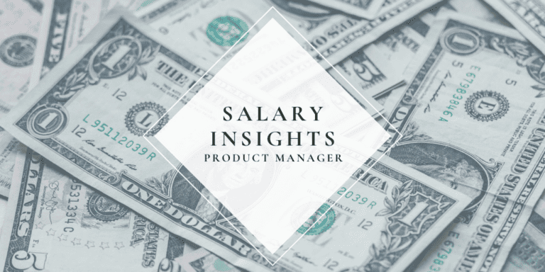 Salary Insights: Demystifying Product Manager Compensation, Part Two [Video Series]