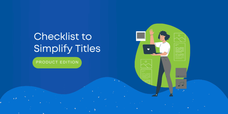 Checklist to Simplify Titles: Product Edition