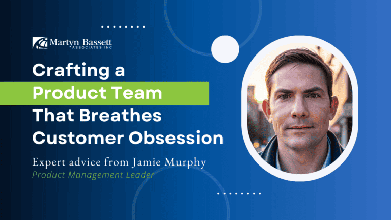 Crafting a Product Team That Breathes Customer Obsession