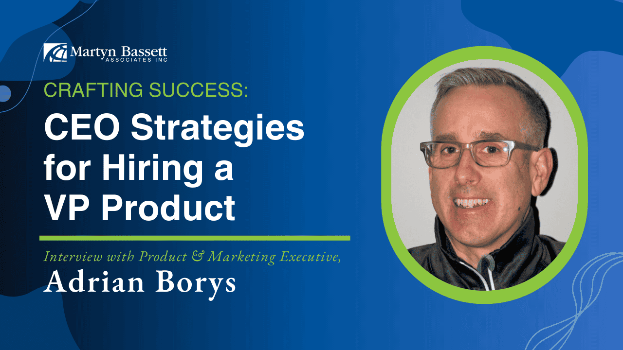 VP Product Hiring Strategies with Expert Adrian Borys