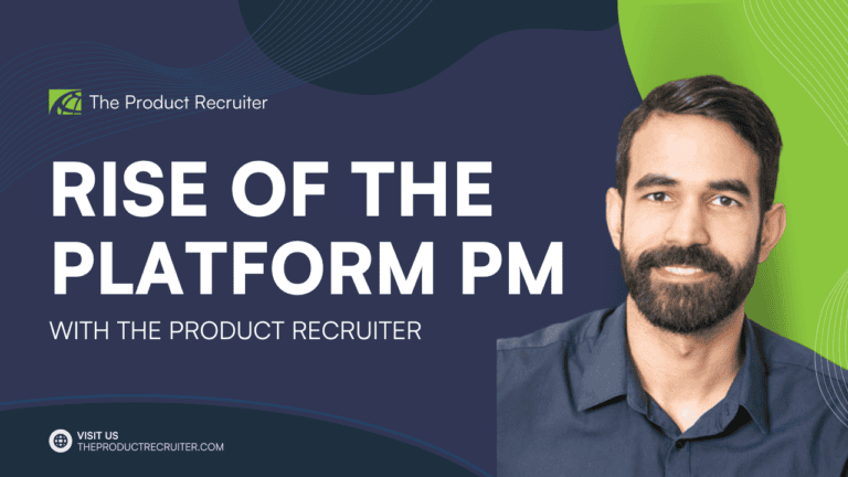 The Rise of the Platform Product Manager