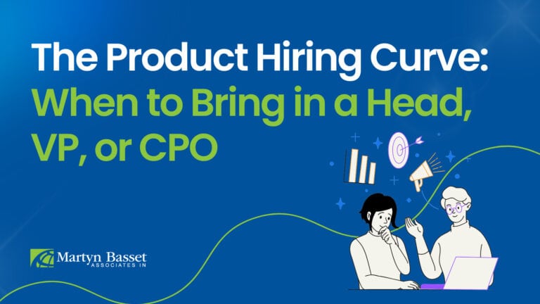 The Product Hiring Curve: When to Bring in a Head, VP, or CPO