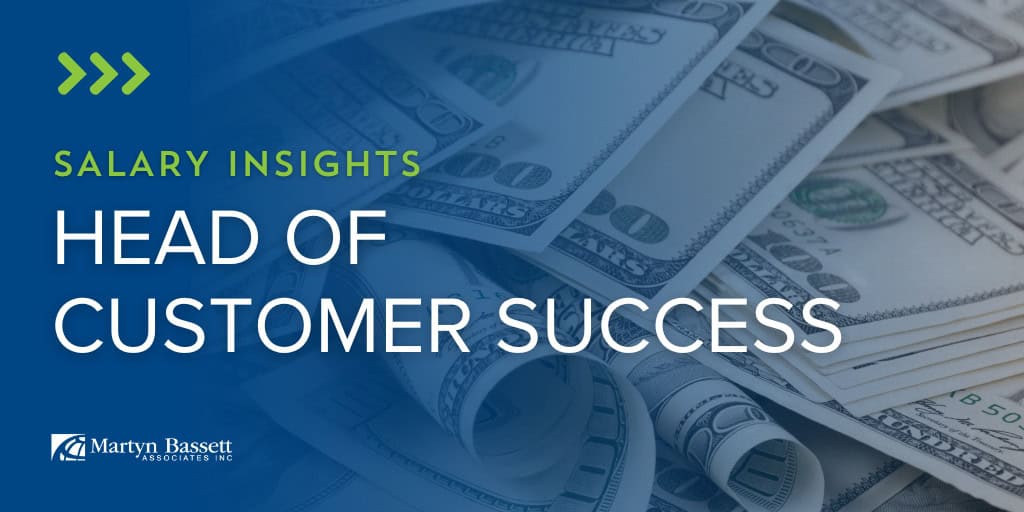 Head of Customer Success Salary Insights